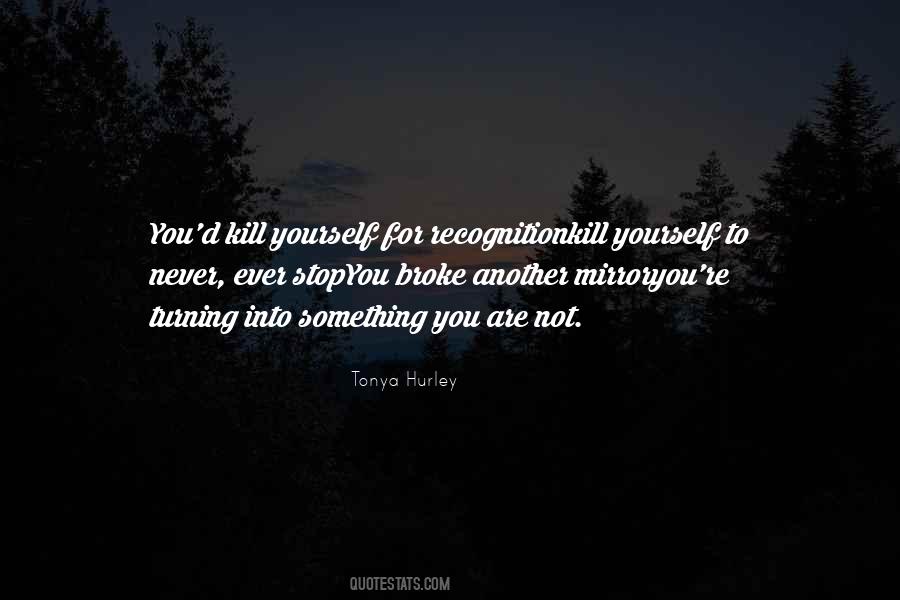 Kill Yourself Quotes #1263131