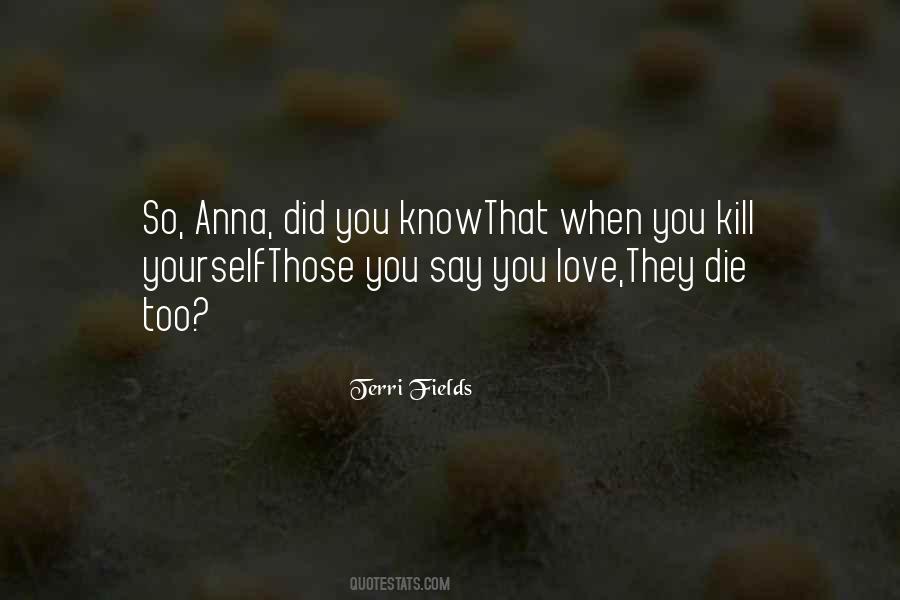 Kill Yourself Quotes #1275431