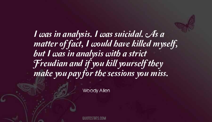 Kill Yourself Quotes #1380767