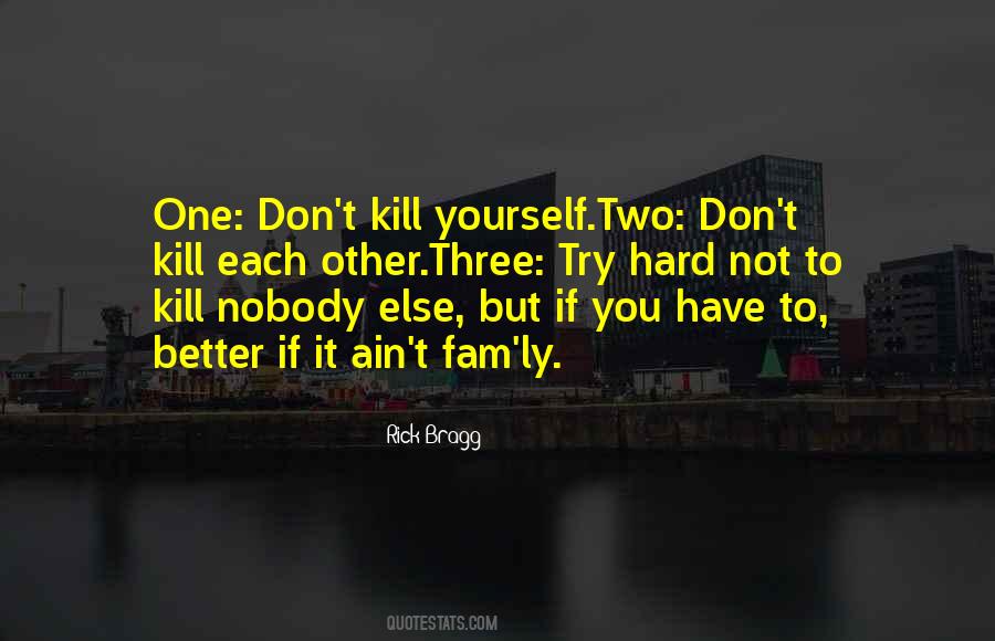 Kill Yourself Quotes #216116