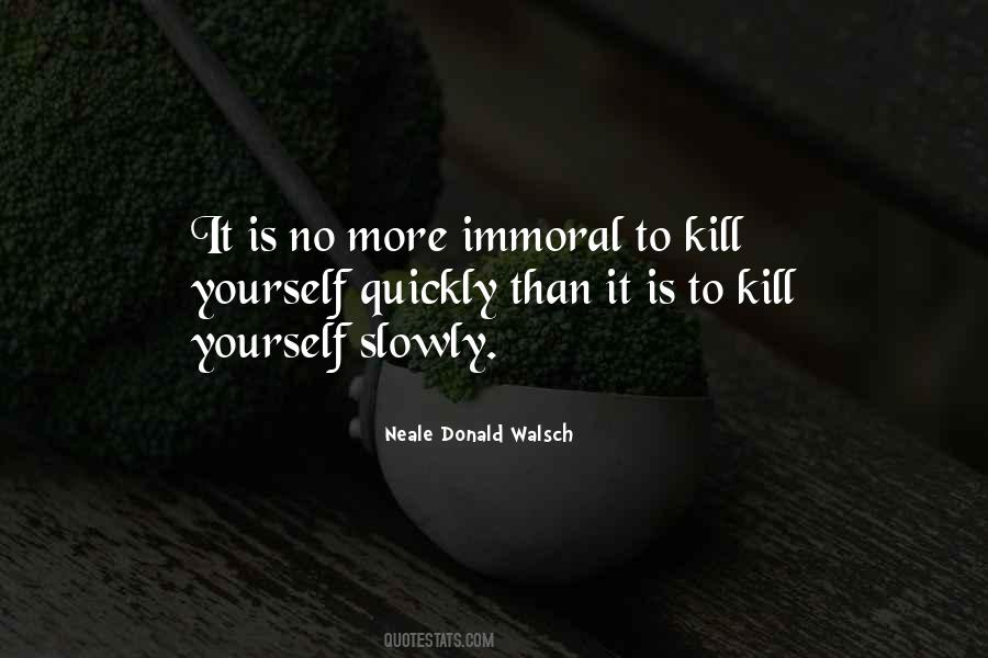 Kill Yourself Quotes #387193