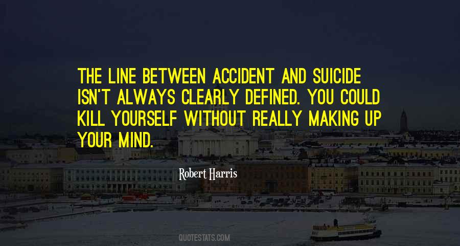 Kill Yourself Quotes #477582