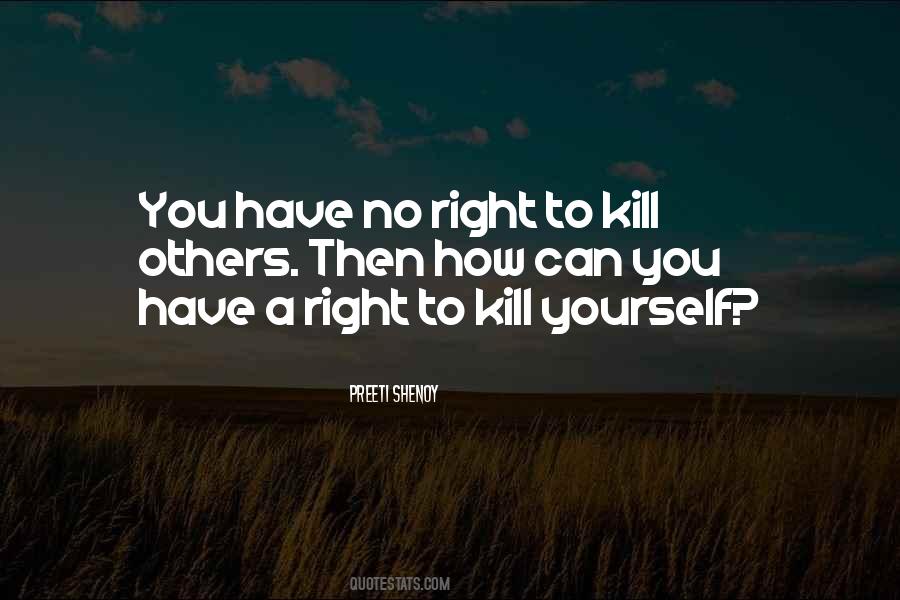 Kill Yourself Quotes #692863