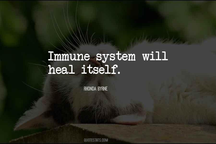 Heal Itself Quotes #914792