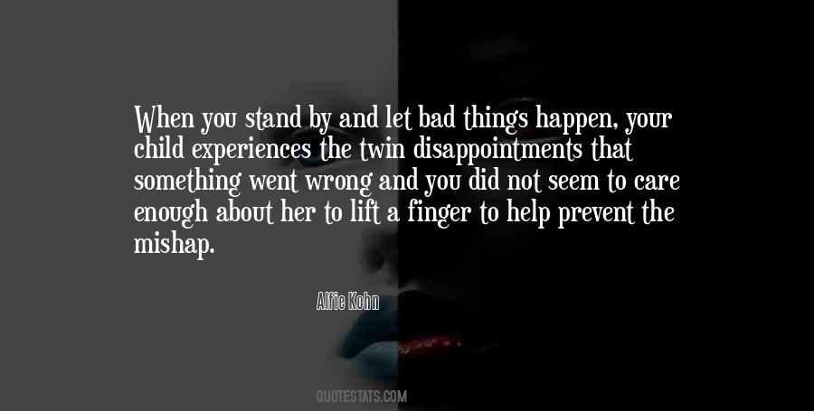 Quotes About Bad Experiences #1414406