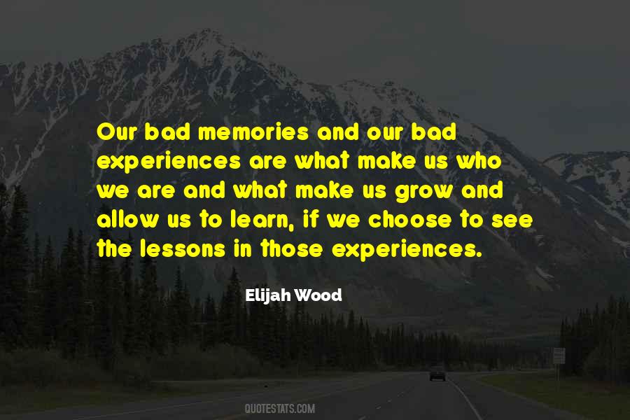 Quotes About Bad Experiences #357061