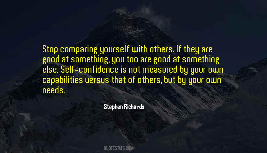 Quotes About Stop Comparing Yourself To Others #1001324