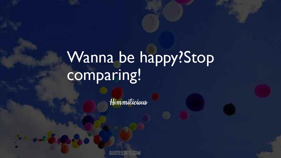 Quotes About Stop Comparing Yourself To Others #187097