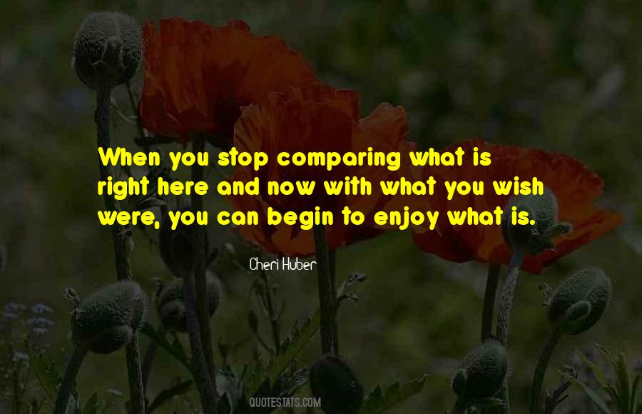 Quotes About Stop Comparing Yourself To Others #364060