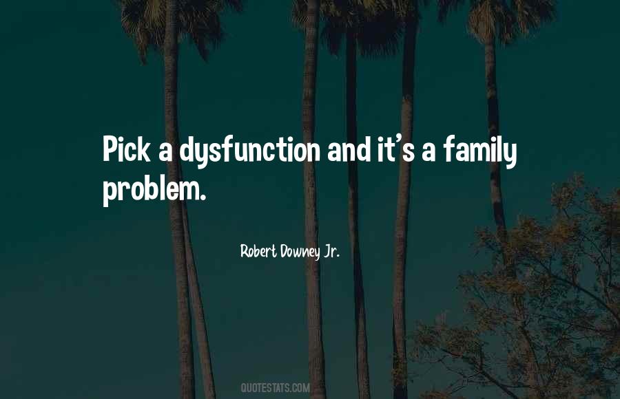 Quotes About Family Problem #1389655