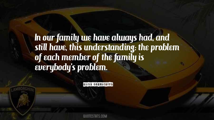 Quotes About Family Problem #1759953