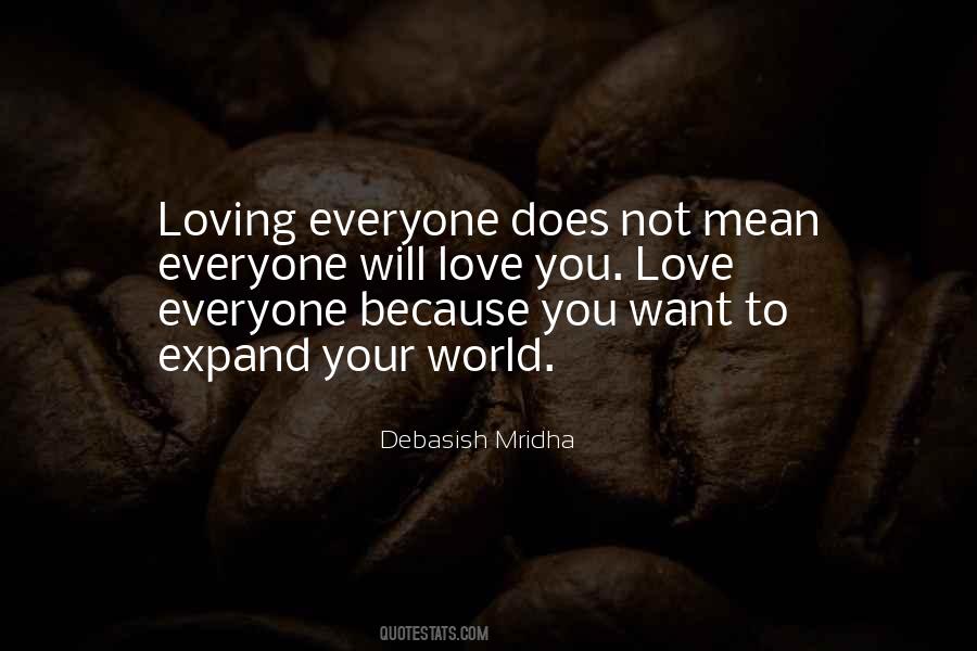 Quotes About Loving Everyone #133998