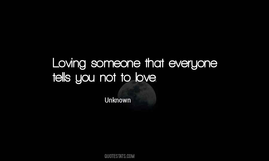 Quotes About Loving Everyone #909508