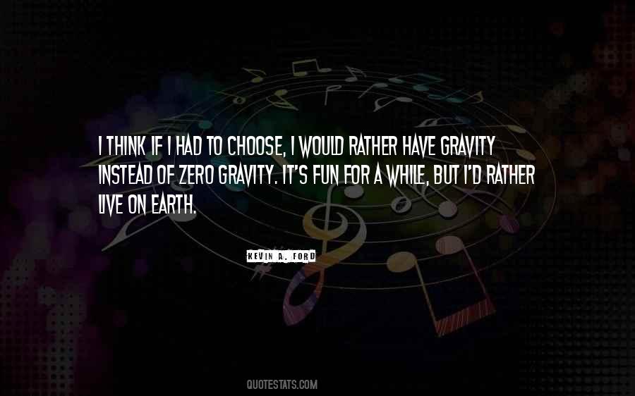 Quotes About Zero Gravity #614029