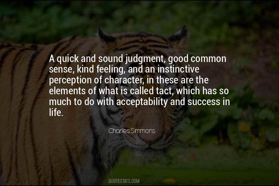 Quotes About Instinctive Judgment #1179400