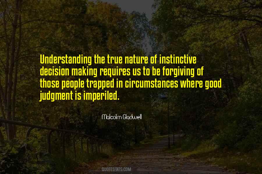 Quotes About Instinctive Judgment #526137