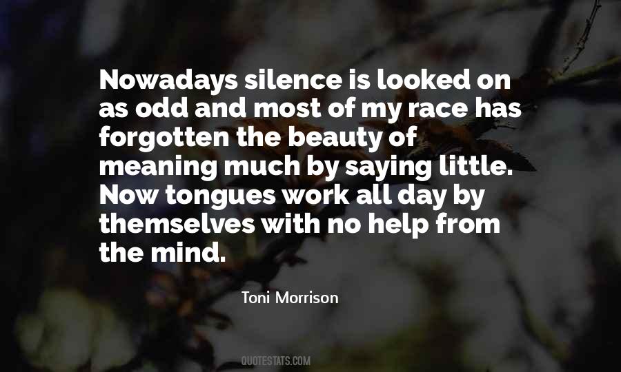 Silence Has Meaning Quotes #1047990