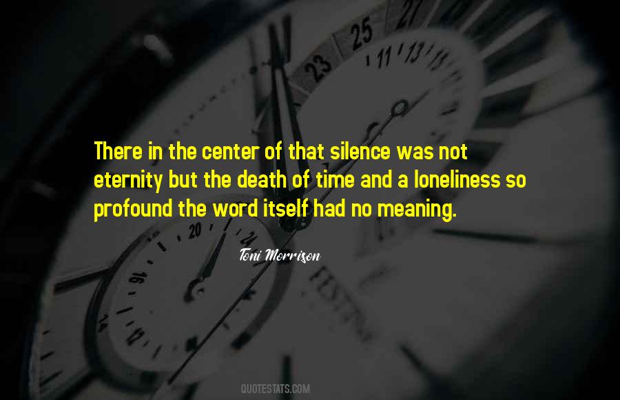 Silence Has Meaning Quotes #1467771