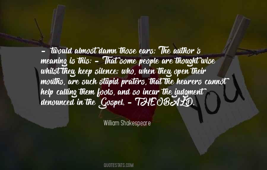 Silence Has Meaning Quotes #1498284