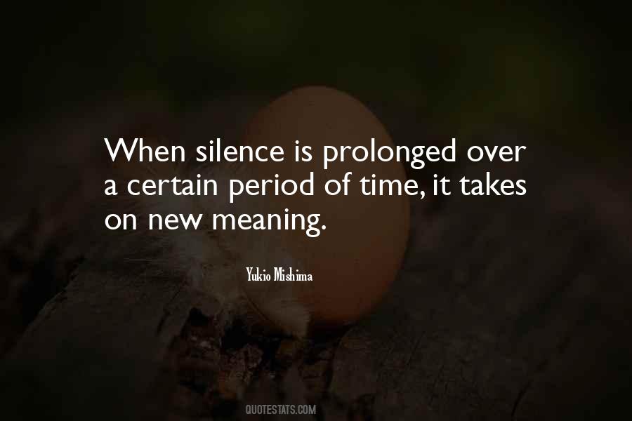 Silence Has Meaning Quotes #474802