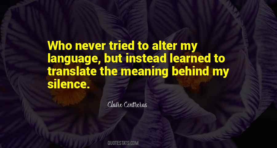 Silence Has Meaning Quotes #596787