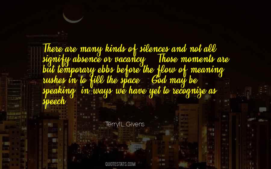 Silence Has Meaning Quotes #928667