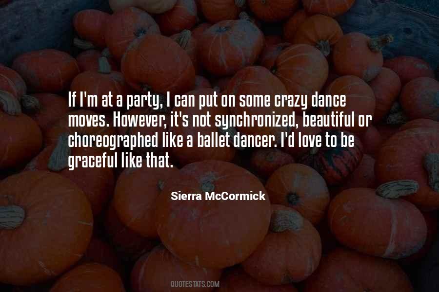 Quotes About Graceful Dance #466380