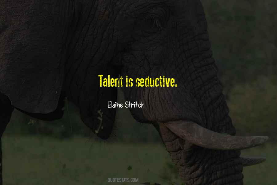 Exceptionally Talented Quotes #883619