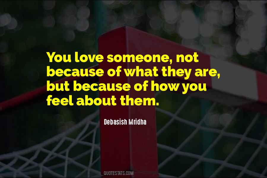 Quotes About How You Feel About Someone #902891