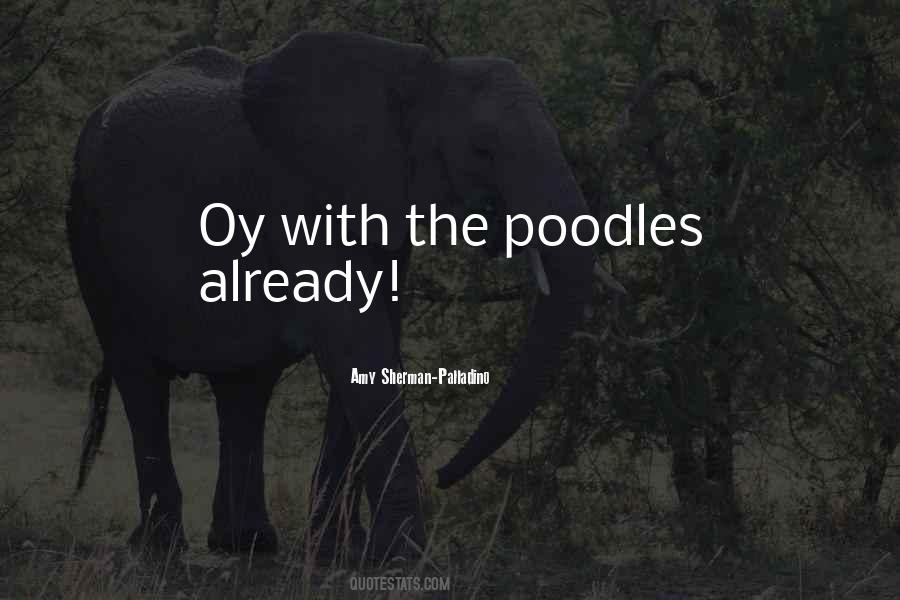 Quotes About Poodles #1731643