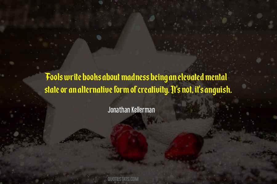Quotes About Creativity And Mental Illness #1715993