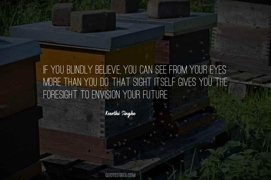 Envision The Future Quotes #1209722