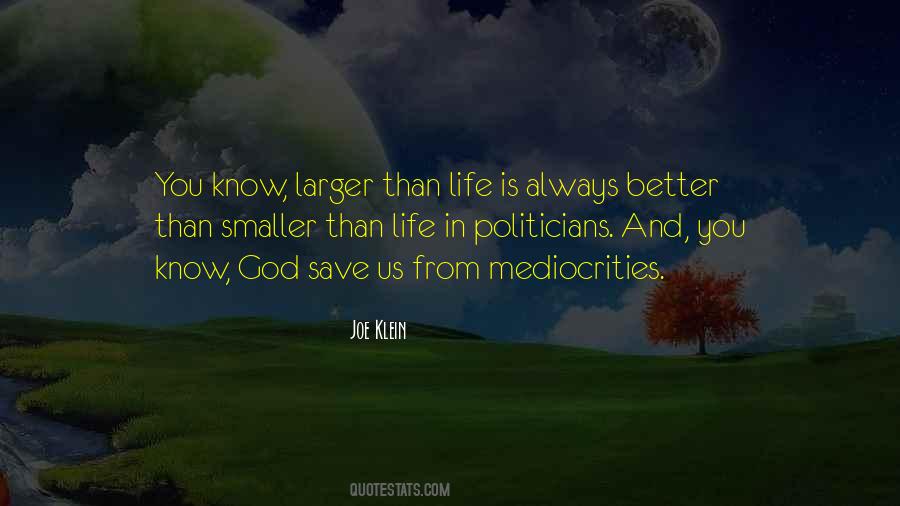 Quotes About Smaller Is Better #376350