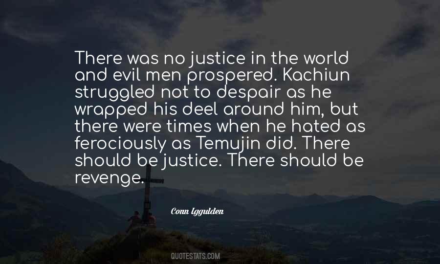 Quotes About Evil And Justice #120694