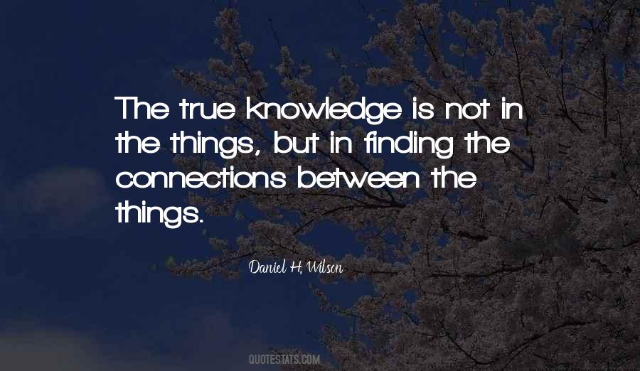 True Knowledge Quotes #1673960