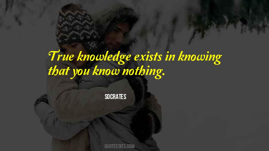 True Knowledge Quotes #1718171