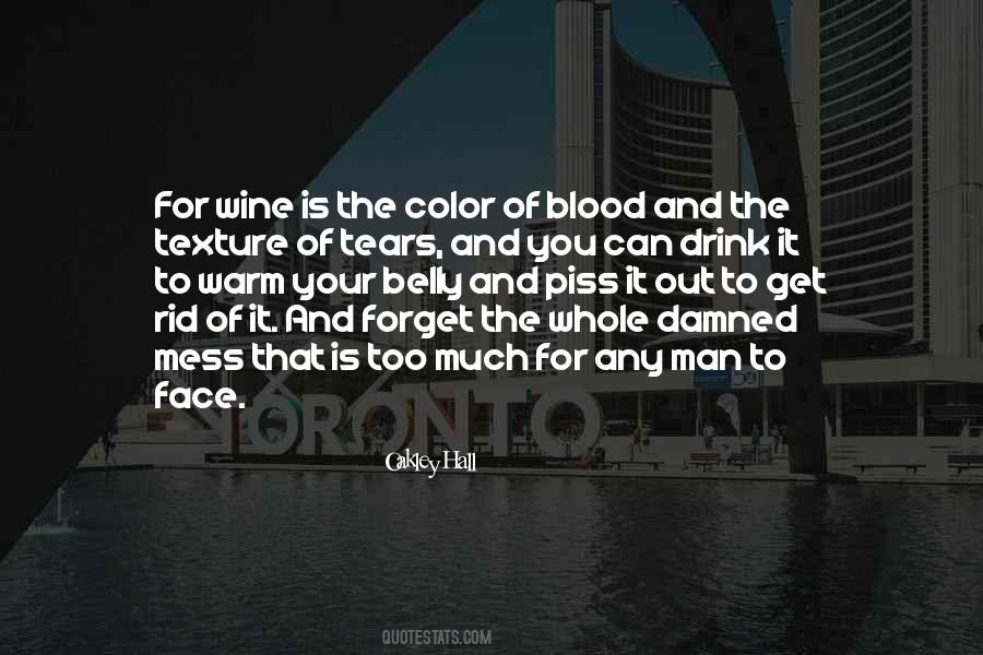 Wine You Drink Quotes #1602707