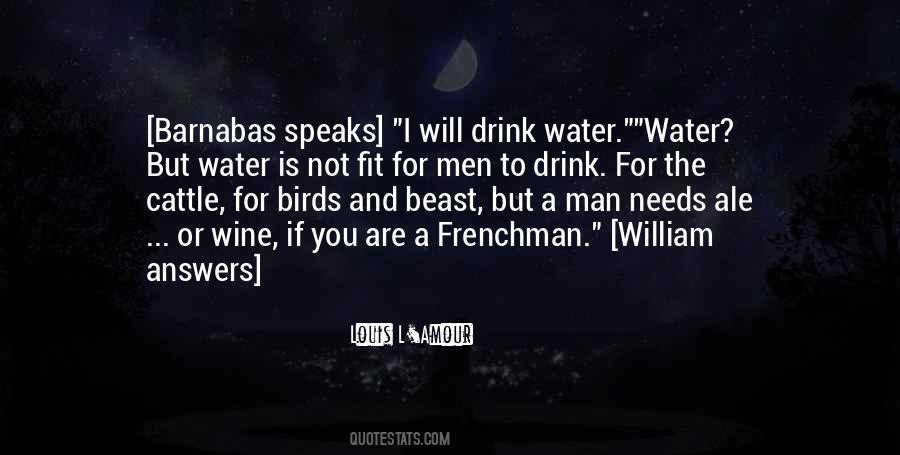 Wine You Drink Quotes #343979