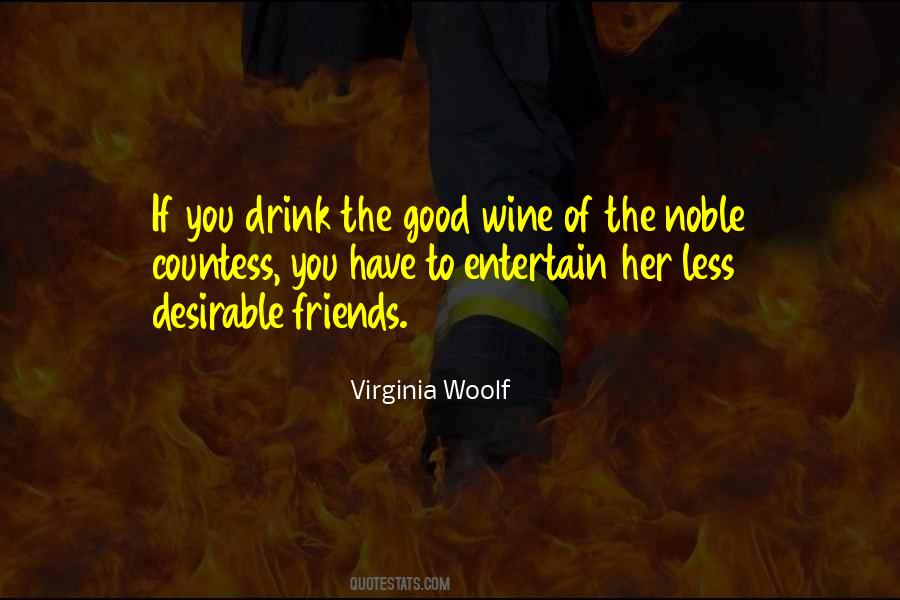 Wine You Drink Quotes #690462