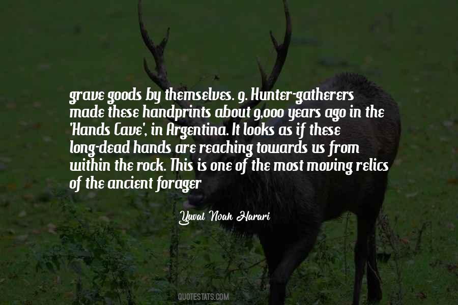 Quotes About Hunter Gatherers #12466