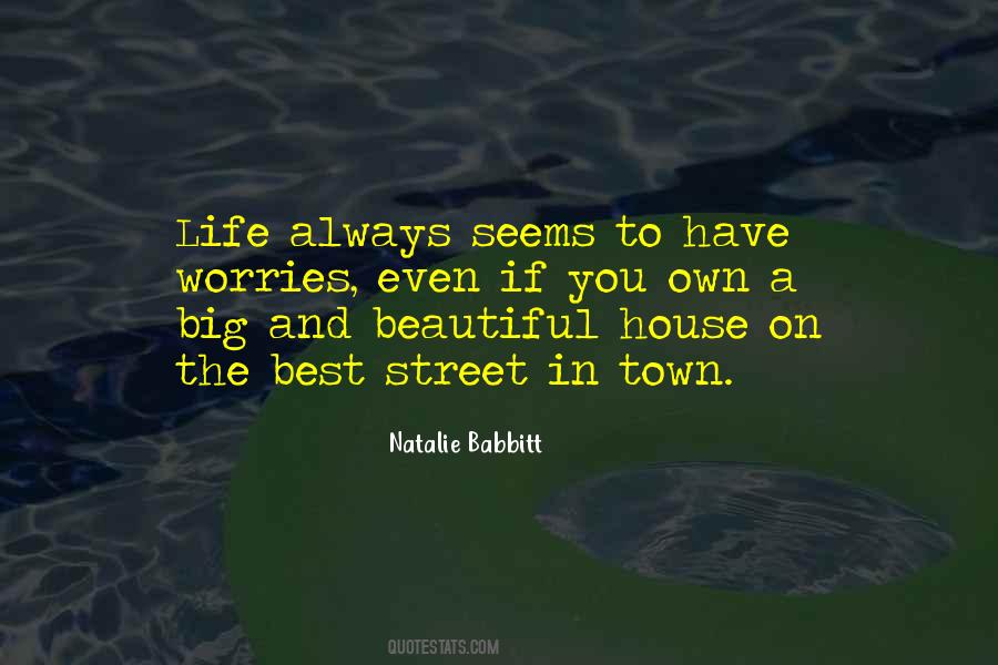 Quotes About A Beautiful House #1738149