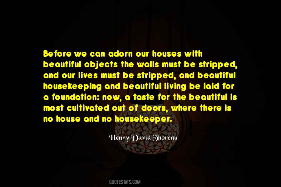 Quotes About A Beautiful House #232061