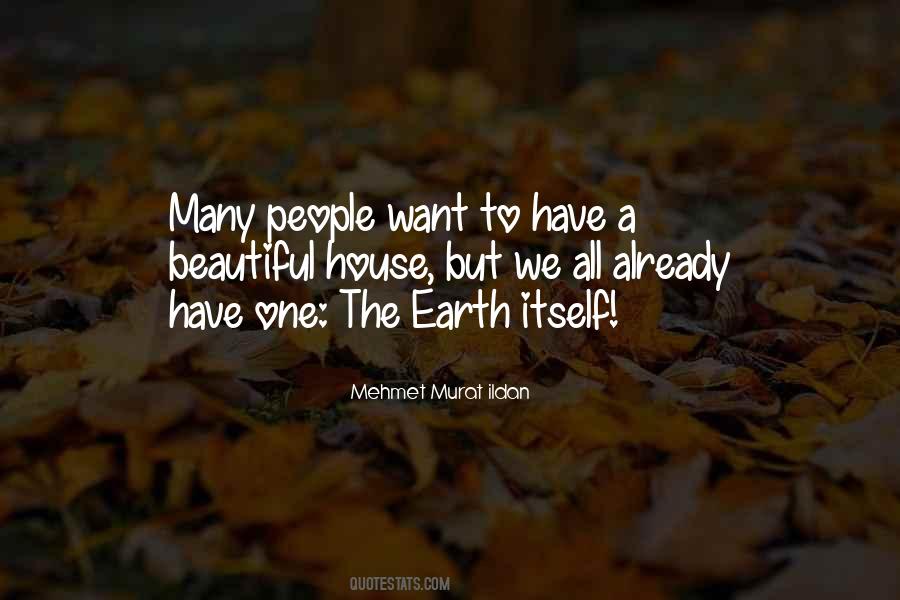 Quotes About A Beautiful House #572722