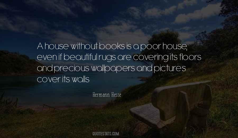 Quotes About A Beautiful House #613460