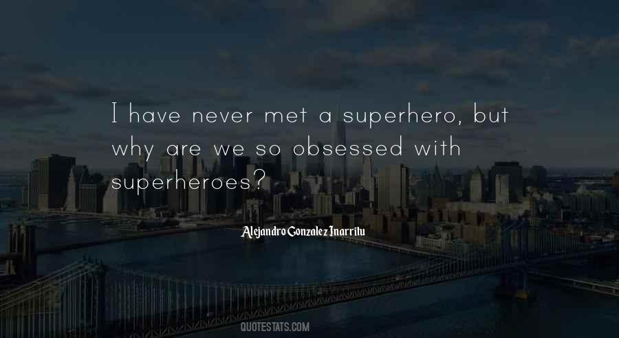 Quotes About Superheroes #1247475