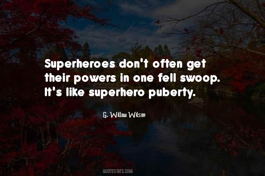 Quotes About Superheroes #1494357