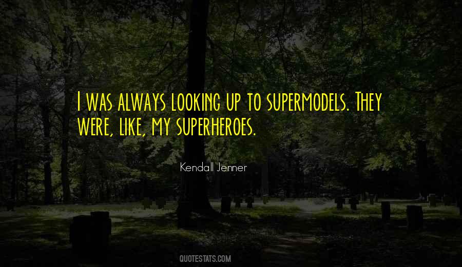 Quotes About Superheroes #286310