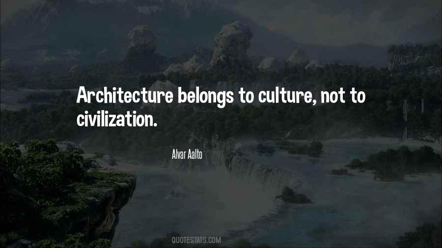Quotes About Architecture And Culture #1869102
