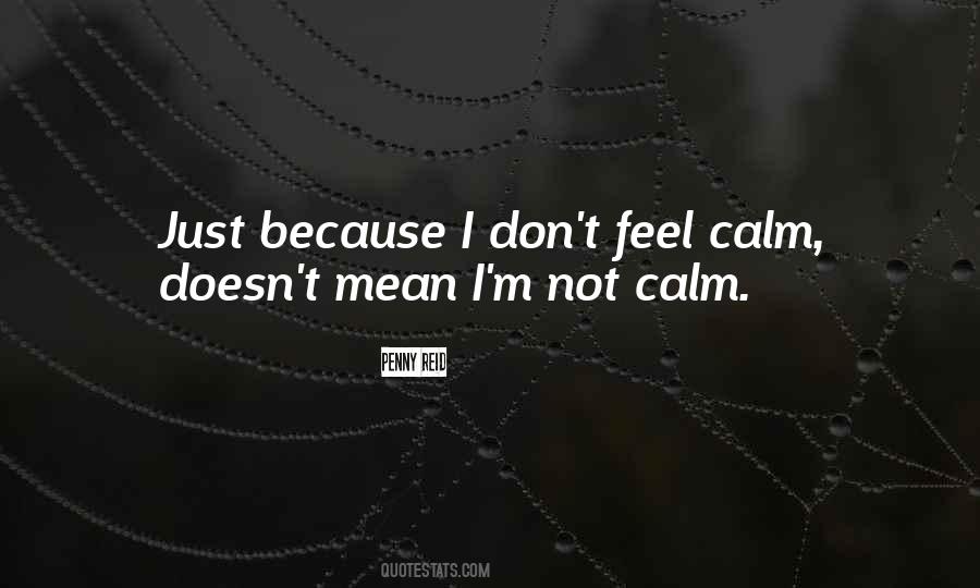 Quotes About Calm #1828919
