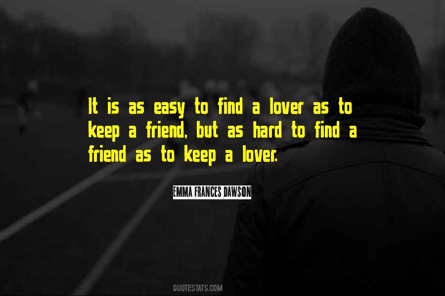 Quotes About Love Is Hard To Find #24037